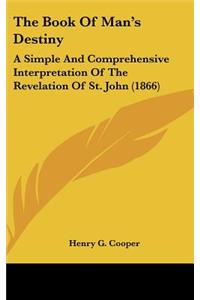 The Book of Man's Destiny