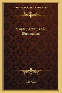 Neuritis, Arteritis and Rheumatism