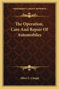 Operation, Care and Repair of Automobiles