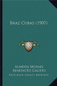 Braz Cubas (1907)