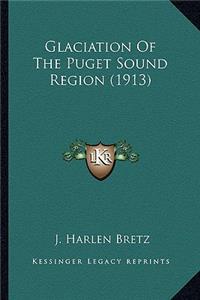 Glaciation of the Puget Sound Region (1913)