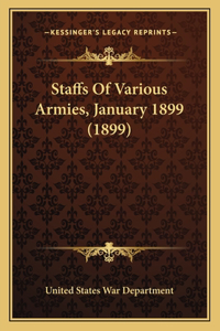 Staffs Of Various Armies, January 1899 (1899)