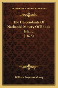 Descendants of Nathaniel Mowry of Rhode Island (1878)