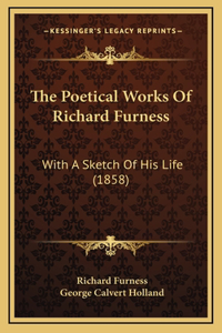 Poetical Works of Richard Furness