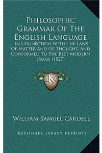 Philosophic Grammar Of The English Language