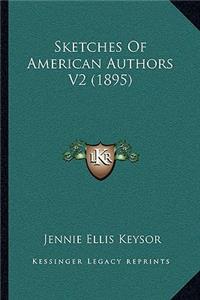 Sketches Of American Authors V2 (1895)