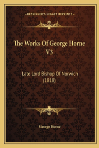 Works Of George Horne V3