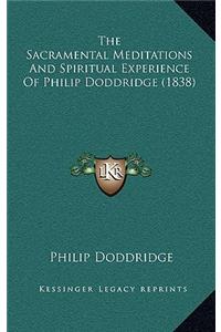 The Sacramental Meditations And Spiritual Experience Of Philip Doddridge (1838)