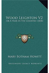 Wood Leighton V2