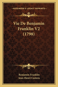 Vie De Benjamin Franklin V2 (1798)