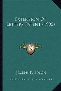 Extension Of Letters Patent (1905)