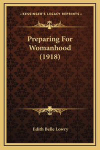 Preparing For Womanhood (1918)