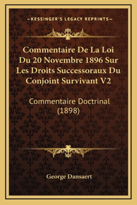 Commentaire De La Loi Du 20 Novembre 1896 Sur Les Droits Successoraux Du Conjoint Survivant V2