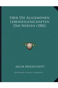 Uber Die Allgemeinen Lebenseigenschaften Der Nerven (1882)