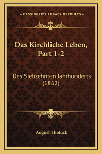 Das Kirchliche Leben, Part 1-2