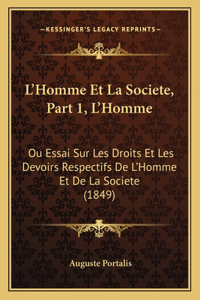 L'Homme Et La Societe, Part 1, L'Homme