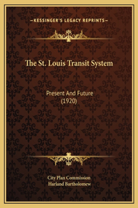 The St. Louis Transit System