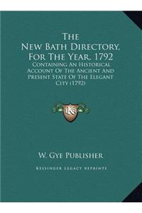 The New Bath Directory, For The Year, 1792