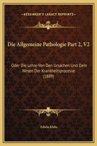 Die Allgemeine Pathologie Part 2, V2