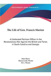 The Life of Gen. Francis Marion