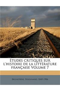 Etudes critiques sur l'histoire de la littérature française Volume 7