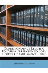 Correspondence Relating to China