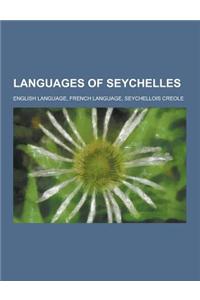 Languages of Seychelles: English Language, French Language, Seychellois Creole