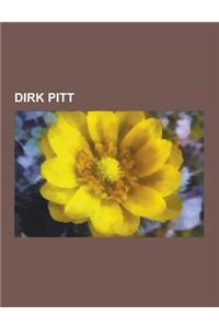Dirk Pitt: Dirk Pitt Characters, Dirk Pitt Films, Dirk Pitt Novels, Deep Six, Iceberg, Sahara, Pacific Vortex!, the Mediterranean