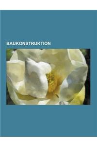 Baukonstruktion: Lehmbau, Mast, Pfahlbau, Liste Antiker Dachwerke, Nubisches Gewolbe, Lawinenverbauung, Textiles Bauen, Metallbau, Anke