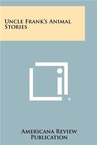 Uncle Frank's Animal Stories