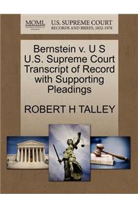 Bernstein V. U S U.S. Supreme Court Transcript of Record with Supporting Pleadings