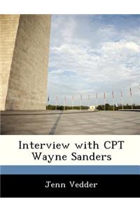 Interview with CPT Wayne Sanders