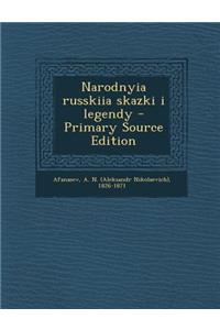 Narodnyia russkiia skazki i legendy