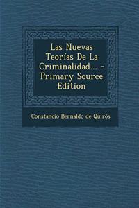 Las Nuevas Teorías De La Criminalidad...