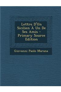 Lettre D'Un Sicilien a Un de Ses Amis