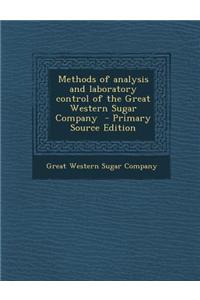 Methods of Analysis and Laboratory Control of the Great Western Sugar Company