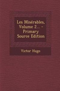 Les Misérables, Volume 2...