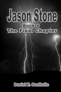 Jason Stone (Book VIII) The Final Chapter