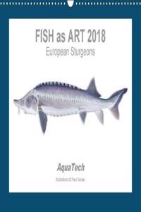 Fish as Art 2018 European Sturgeons 2018