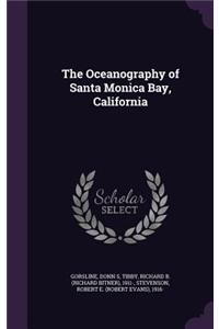 Oceanography of Santa Monica Bay, California