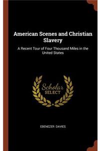 American Scenes and Christian Slavery