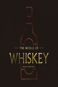 The World of Whisky