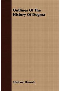 Outlines Of The History Of Dogma