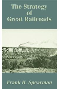 The Strategy of Great Railroads