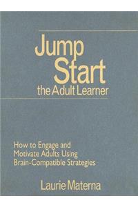 Jump-Start the Adult Learner