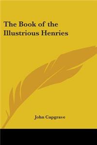 The Book Of The Illustrious Henries