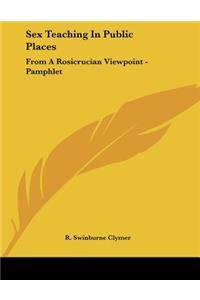 Sex Teaching In Public Places