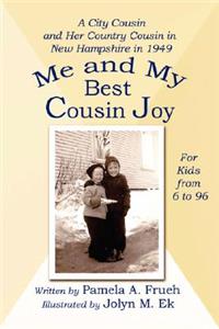 Me and My Best Cousin Joy