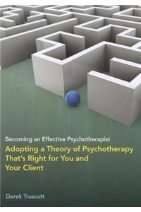 Becoming an Effective Psychotherapist
