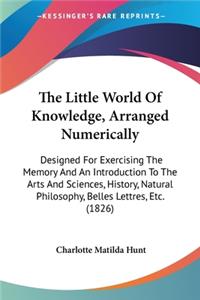 Little World Of Knowledge, Arranged Numerically